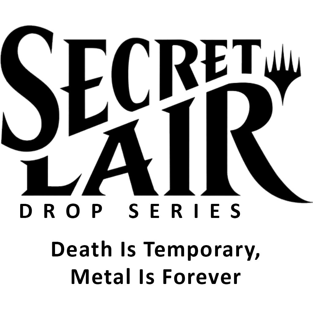 Image for Secret Lair Drop: Death Is Temporary, Metal Is Forever - Non-Foil Edition - Magic: The Gathering