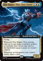 Image for The Mighty Thor, Jane Foster (Extended Art) (420) (Foil) (Marvel Super Heroes) (MSH) - Magic: The Gathering